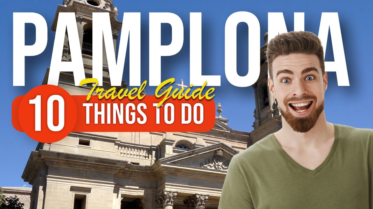 TOP 10 Things to do in Pamplona, Spain 2023!