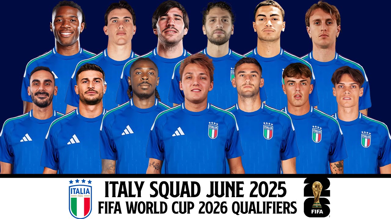 ITALY Official Squad June 2025 | Italy Squad June 2025 | FIFA World Cup 2026 Qualifiers