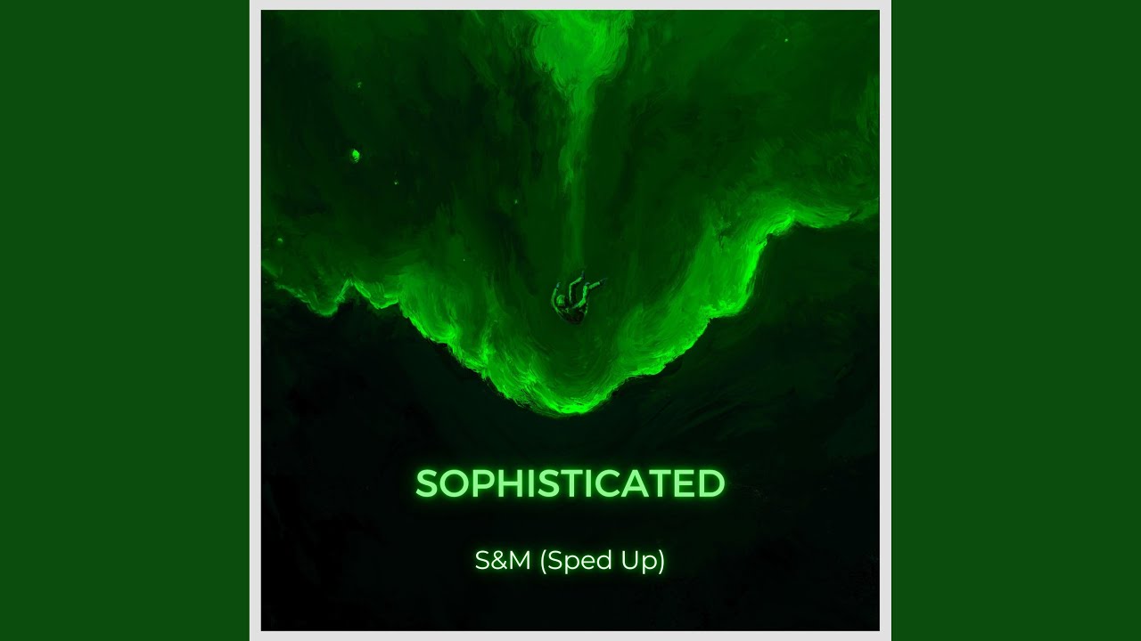S & M (Sped Up)