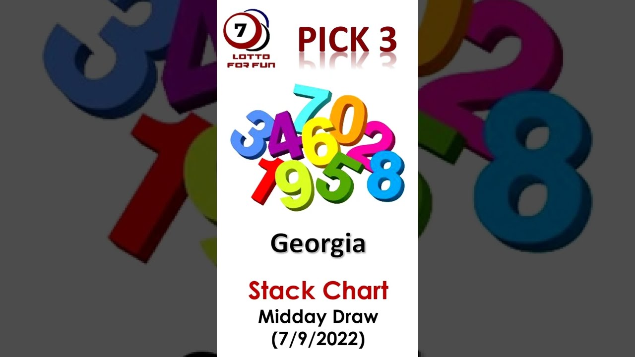 Georgia - PICK 3 lottery (Midday) STACKS Chart (7/9/22)