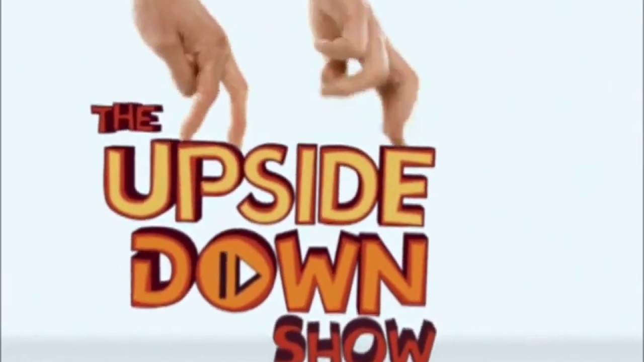The Upside Down Show Songs: Theme Song