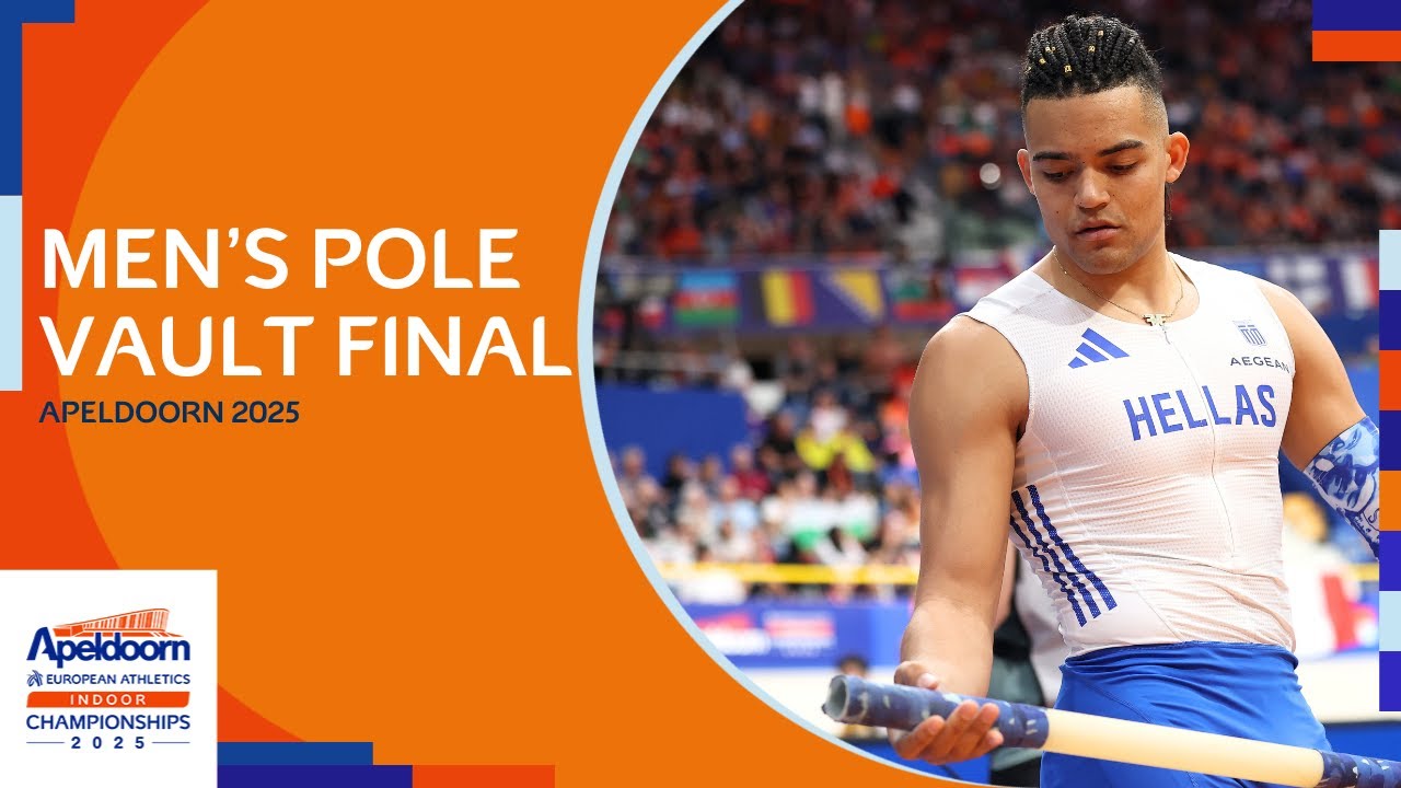 Men's pole vault final replay | Apeldoorn 2025