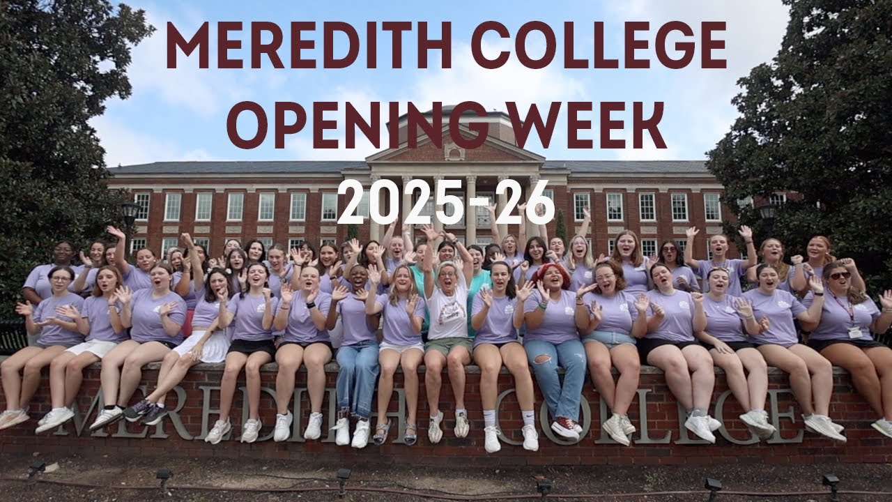 Meredith College Opening Week 2025-26