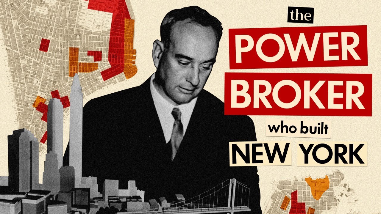 Robert Moses: The Power Broker Who Built New York