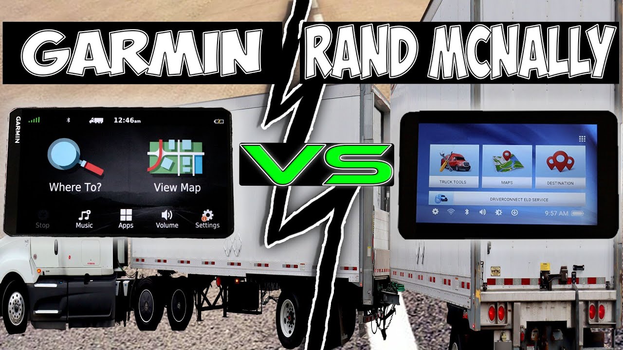 Garmin VS Rand McNally Truck GPS 2025