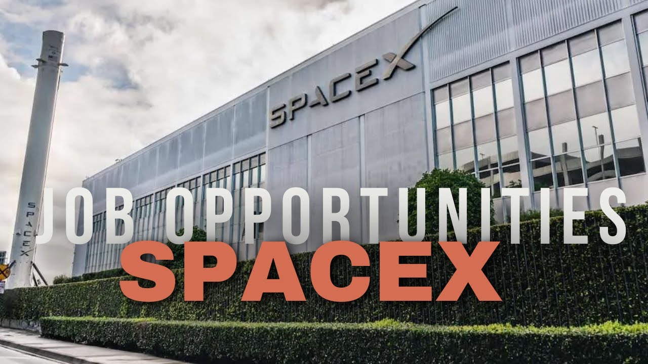 How to Get a Job at SpaceX – Ultimate Guide to SpaceX Careers, Launches & Starship News