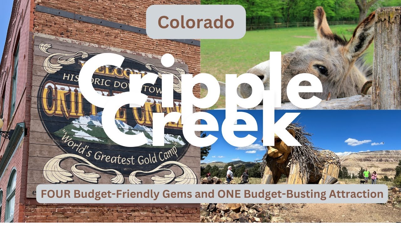 Cripple Creek, Colorado - FOUR Budget-Friendly Gems and ONE Budget-Busting Draw