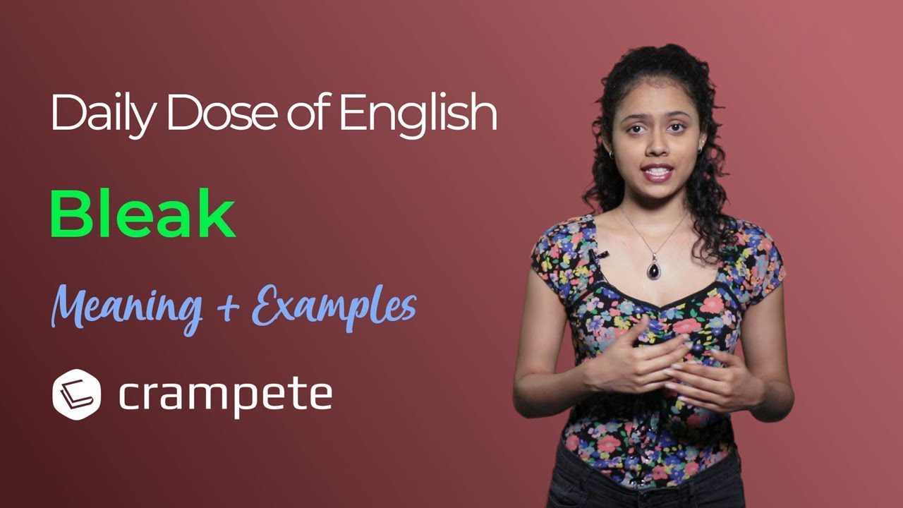 DailyDose English - Bleak Meaning - Verbal Lesson
