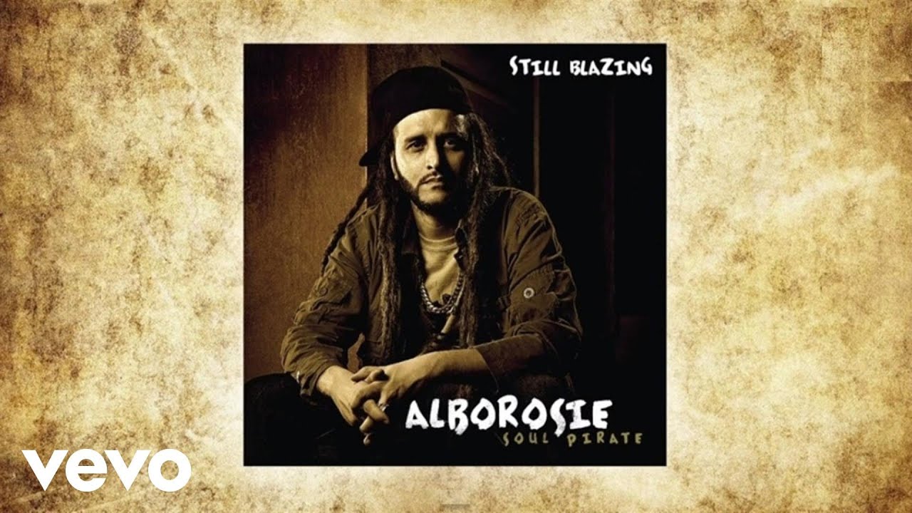Alborosie - Still Blazing (audio)