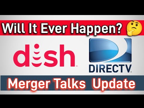 Dish Network-DirecTV Merger Talks Update