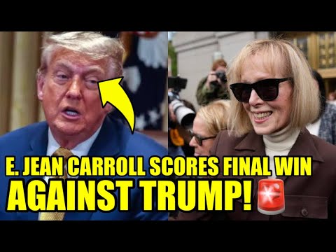 E. Jean Carroll Just Won Her FINAL BATTLE Against Trump🚨