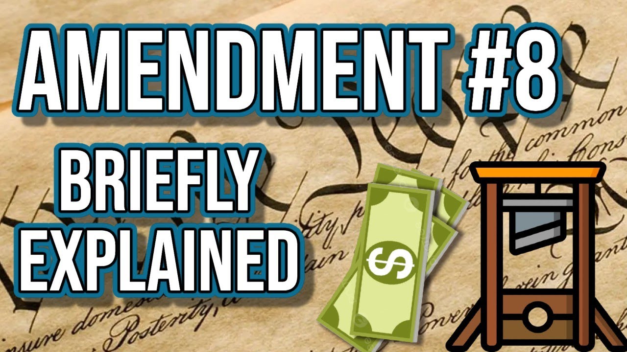 Eighth Amendment Explained (U.S. Constitution Simplified)