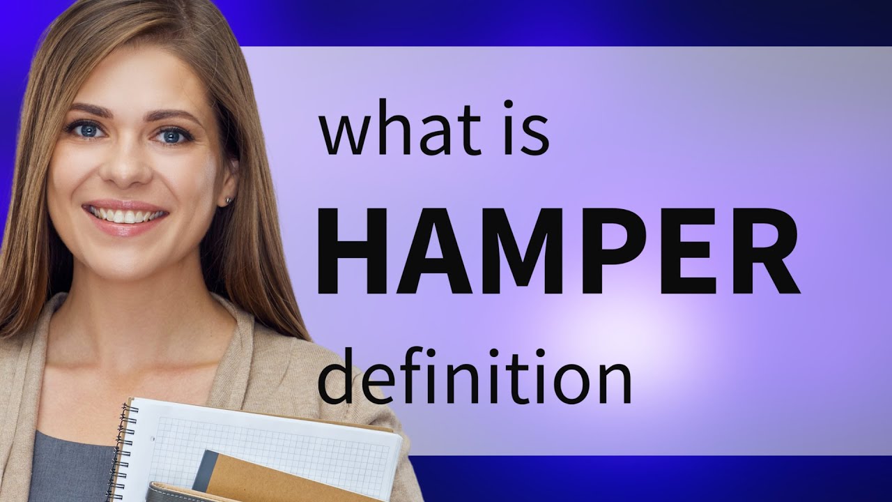 Hamper — HAMPER definition
