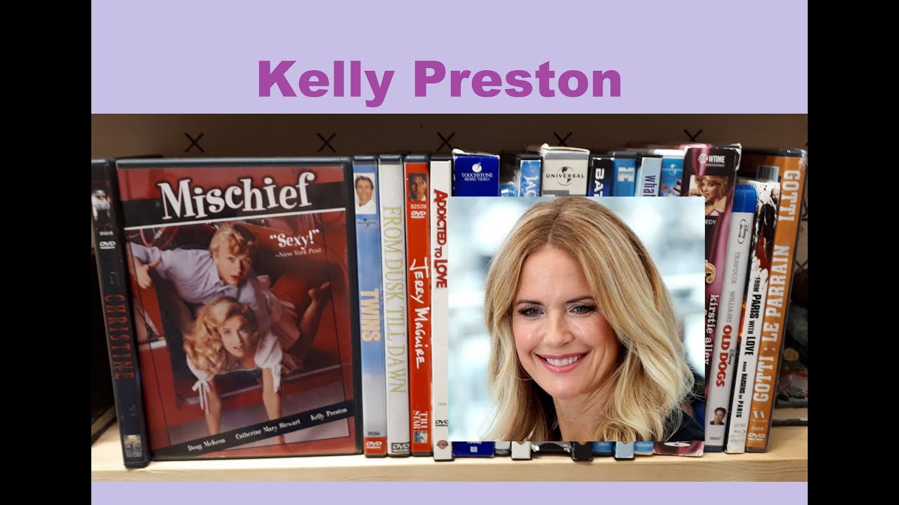 My Kelly Preston (RIP) Movie Collection