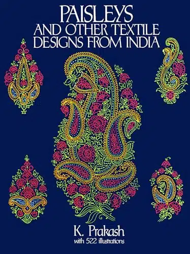 Paisleys And Other Textile Designs From India (Dover Pictorial Archive)